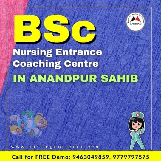 BSc Nursing Entrance Coaching Centre in Anandpur Sahib