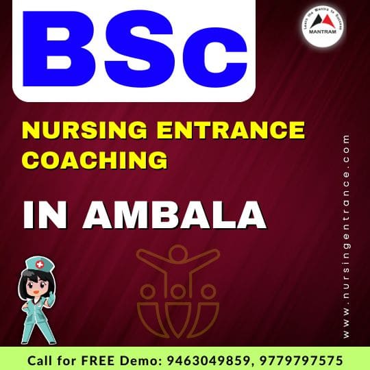 BSc Nursing Entrance Coaching in Ambala