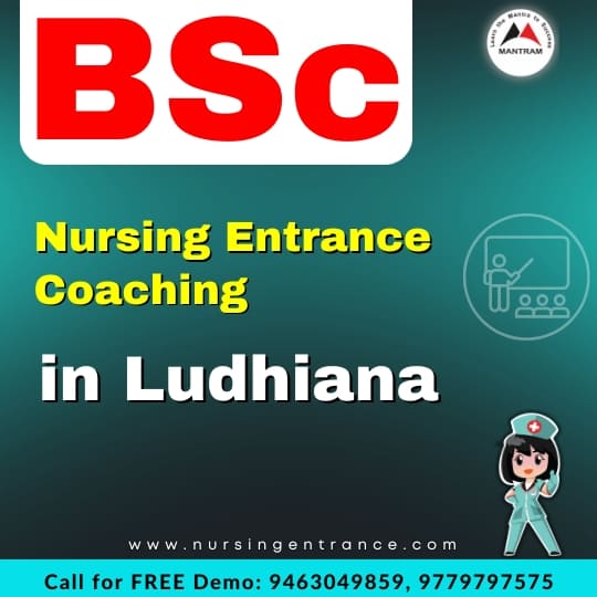 BSc Nursing Entrance Coaching in Ludhiana
