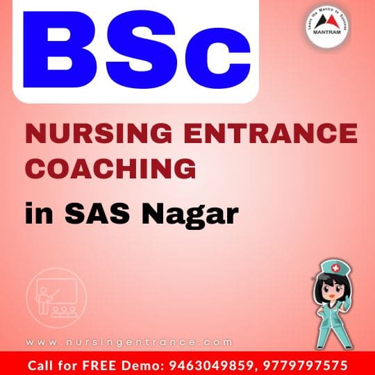 BSc Nursing Entrance Coaching in SAS Nagar