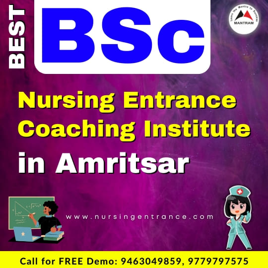 Best BSc Nursing Entrance Coaching Institute in Amritsar