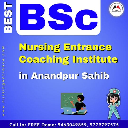 Best BSc Nursing Entrance Coaching Institute in Anandpur Sahib