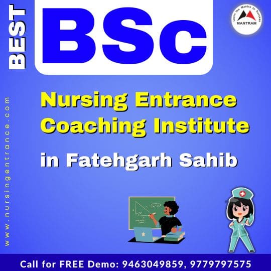 Best BSc Nursing Entrance Coaching Institute in Fatehgarh Sahib