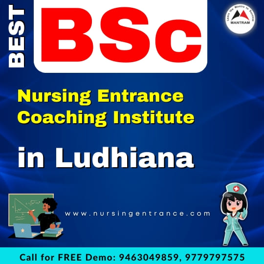 Best BSc Nursing Entrance Coaching Institute in Ludhiana