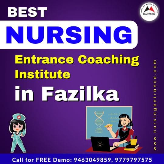 Best Nursing Entrance Coaching Institute in Fazilka