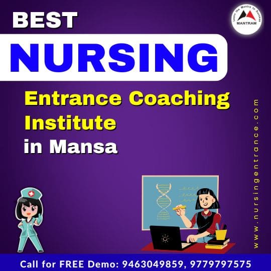 Best Nursing Entrance Coaching Institute in Mansa