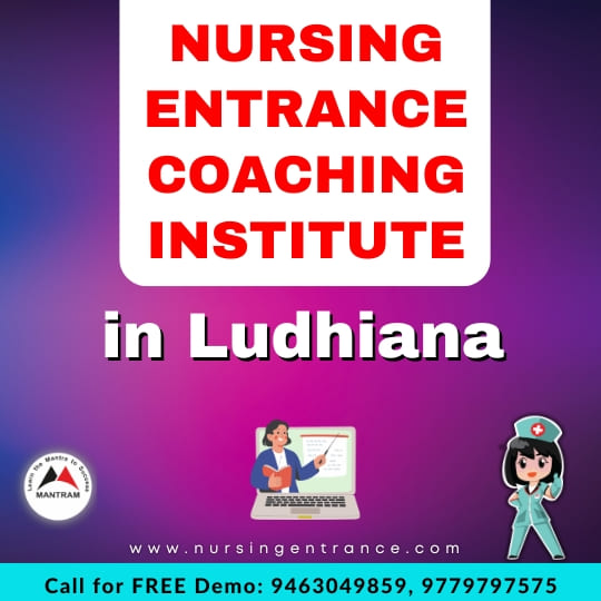 Nursing Entrance Coaching Institute in Ludhiana