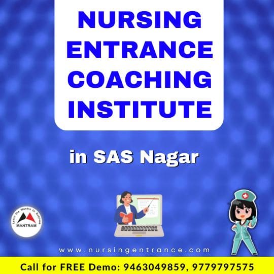 Nursing Entrance Coaching Institute in SAS Nagar