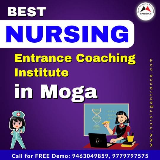 Best Nursing Entrance Coaching Institute in Moga