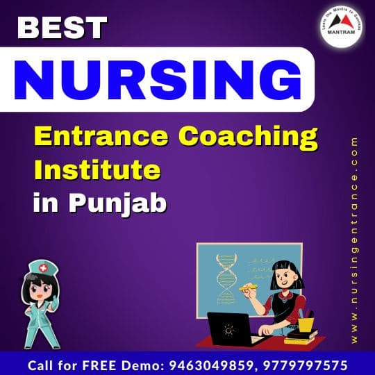 Best Nursing Entrance Coaching Institute in Punjab
